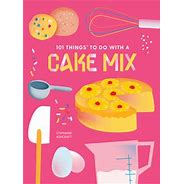 Cookbook-101 things to do with cake mix