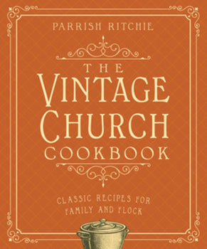 Cookbook-The Vintage Church Cookbook