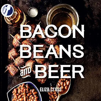 Cookbook-Bacon, Beans and Beer